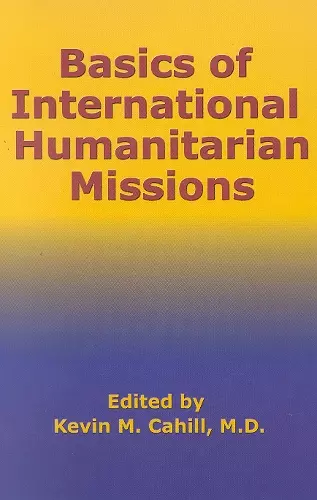 Basics of International Humanitarian Missions cover