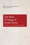 The Basic Writings of Josiah Royce, Volume I cover