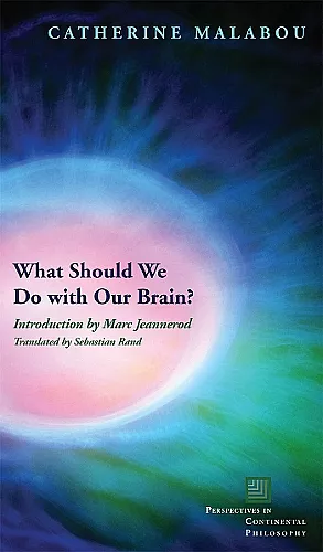 What Should We Do with Our Brain? cover