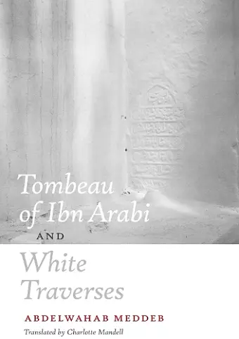 Tombeau of Ibn Arabi and White Traverses cover