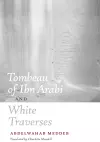 Tombeau of Ibn Arabi and White Traverses cover