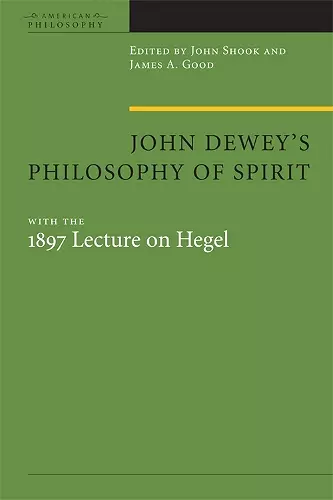 John Dewey's Philosophy of Spirit cover