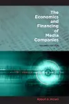 The Economics and Financing of Media Companies cover