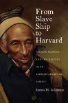 From Slave Ship to Harvard cover