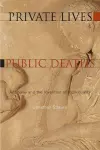 Private Lives, Public Deaths cover