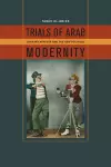 Trials of Arab Modernity cover