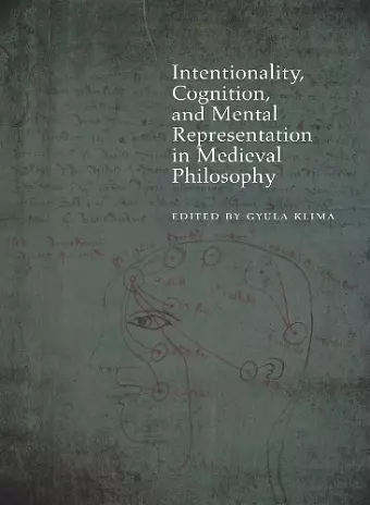 Intentionality, Cognition, and Mental Representation in Medieval Philosophy cover