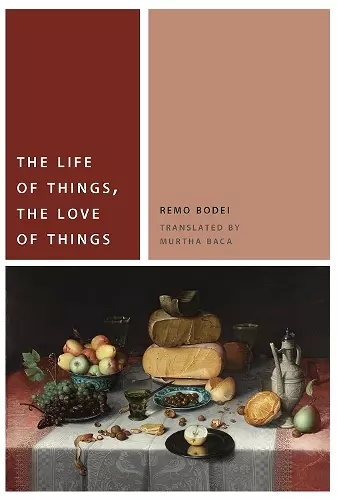 The Life of Things, the Love of Things cover