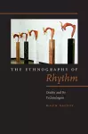 The Ethnography of Rhythm cover
