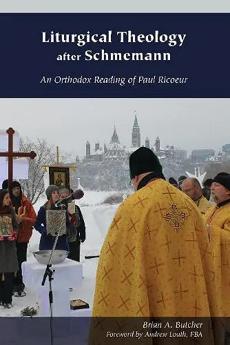 Liturgical Theology After Schmemann cover