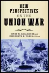 New Perspectives on the Union War cover