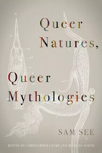 Queer Natures, Queer Mythologies cover