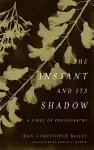 The Instant and Its Shadow cover