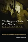 The Forgotten Radical Peter Maurin cover