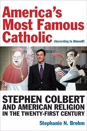 America’s Most Famous Catholic (According to Himself) cover