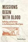 Missions Begin with Blood cover
