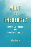 What Is Theology? cover