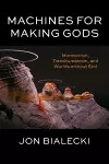 Machines for Making Gods cover