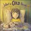 What a Cold Needs cover