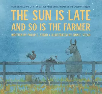 The Sun Is Late and So Is the Farmer cover