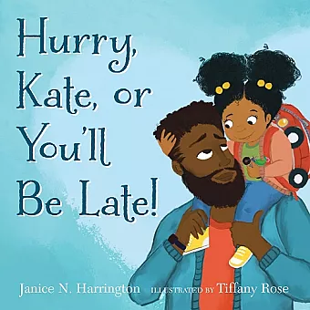 Hurry, Kate, or You'll Be Late! cover