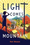 Light Comes to Shadow Mountain cover