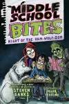 Middle School Bites 4: Night of the Vam-Wolf-Zom cover