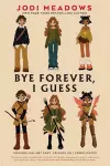 Bye Forever, I Guess cover