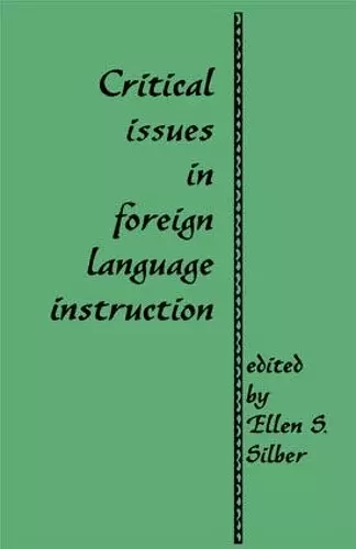 Critical Issues in Foreign Language Instruction cover