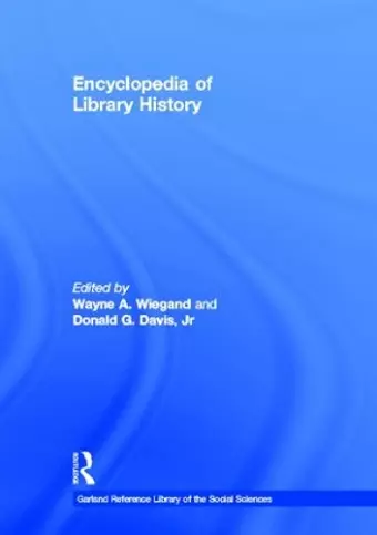 Encyclopedia of Library History cover