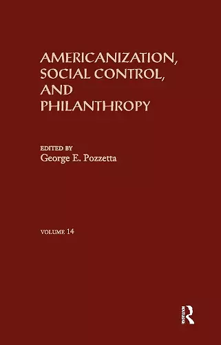 Americanization, Social Control, & Philanthropy cover