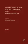 Americanization, Social Control, & Philanthropy cover
