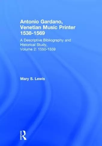 Antonio Gardano, Venetian Music Printer, 1538-1569 cover