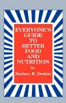 Everyone's Guide to Better Food and Nutrition cover