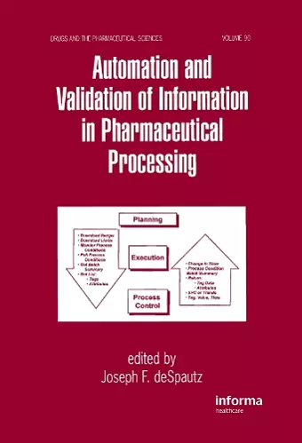 Automation and Validation of Information in Pharmaceutical Processing cover