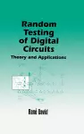 Random Testing of Digital Circuits cover