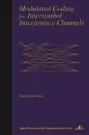 Modulated Coding for Intersymbol Interference Channels cover