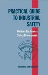 Practical Guide to Industrial Safety cover