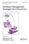 Ventilator Management Strategies for Critical Care cover