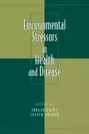 Environmental Stressors in Health and Disease cover