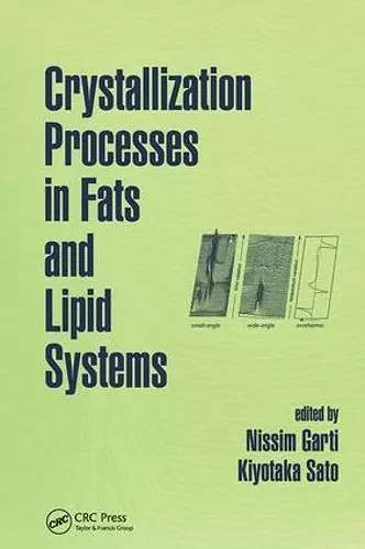 Crystallization Processes in Fats and Lipid Systems cover