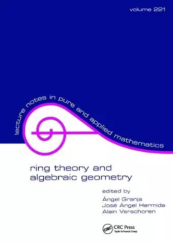Ring Theory And Algebraic Geometry cover
