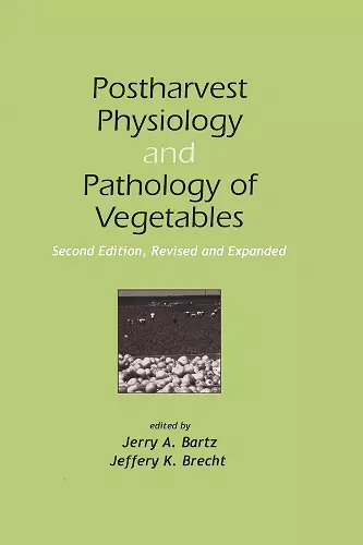 Postharvest Physiology and Pathology of Vegetables cover