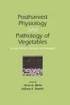 Postharvest Physiology and Pathology of Vegetables cover