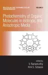 Photochemistry of Organic Molecules in Isotropic and Anisotropic Media cover