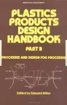Plastics Products Design Handbook cover