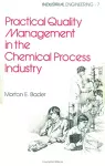 Practical Quality Management in the Chemical Process Industry cover