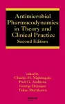 Antimicrobial Pharmacodynamics in Theory and Clinical Practice cover