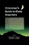 Clinician's Guide to Sleep Disorders cover