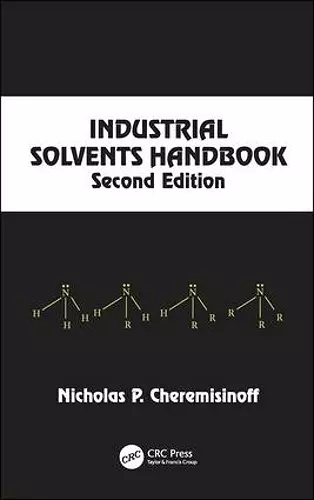 Industrial Solvents Handbook, Revised And Expanded cover